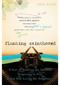 Flunking Sainthood
