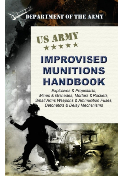 U.S. Army Improvised Munitions Handbook