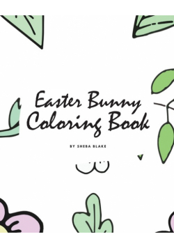Easter Bunny Coloring Book for Children (8x10 Coloring Book / Activity Book)