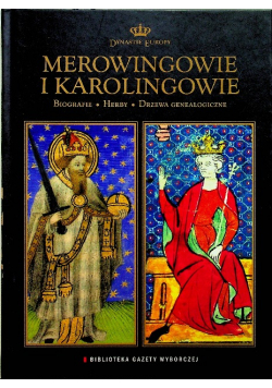 Dynastie Europy tom 4 Merowingowie i Karolingowie