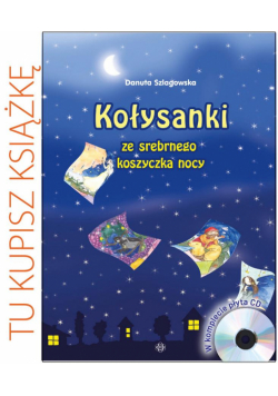 Kołysanki ze srebrnego koszyczka. Książka