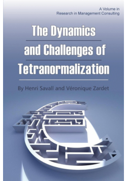 The Dynamics and Challenges of Tetranormalization