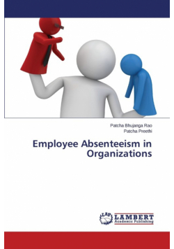 Employee Absenteeism in Organizations
