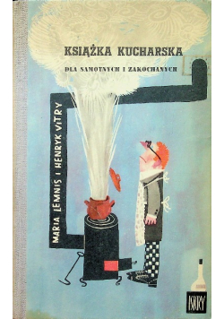 Książka kucharska dla samotnych i zakochanych