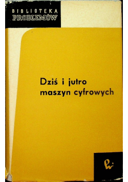 Dziś i jutro masyn cyfrowych