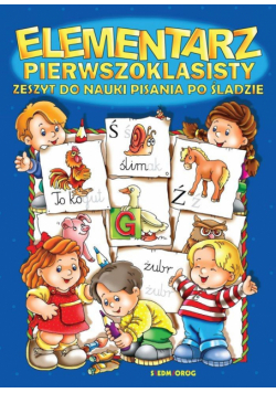 Elementarz pierwszoklasisty. Zeszyt do nauki..