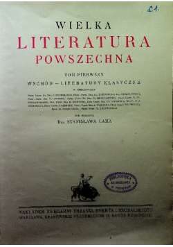 Wielka Literatura Powszechna Tom I 1930 r.