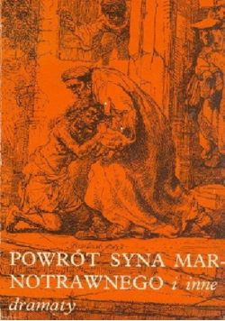 Powrót syna marnotrawnego i inne dramaty