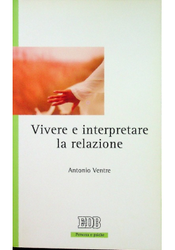 Vivere e interpretare la relazion