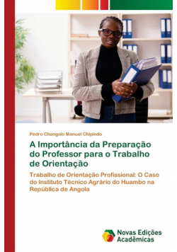 A Importância da Preparação do Professor para o Trabalho de Orientação