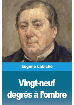 Vingt-neuf degrés à l'ombre