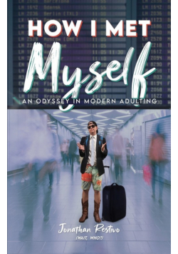 How I Met Myself