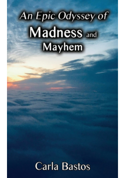 An Epic Odyssey of Madness and Mayhem