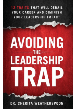 Avoiding The Leadership Trap