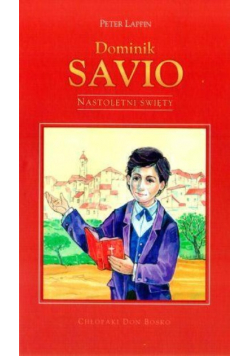Dominik Savio nastoletni święty