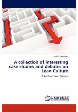 A collection of interesting case studies and debates  on Lean Culture