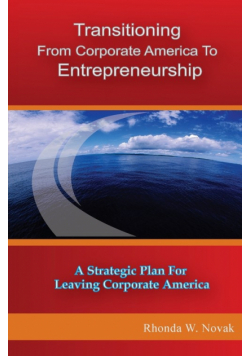 Transitioning from Corporate America to Entrepreneurship