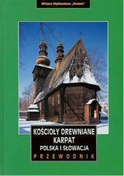 Cerkwie drewniane Karpat Polska i Słowacja