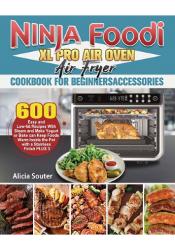 Ninja Foodi XL Pro Air Oven Air Fryer Cookbook for BeginnersAccessories