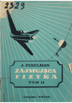 Zajmująca fizyka Tom II 1950 r.