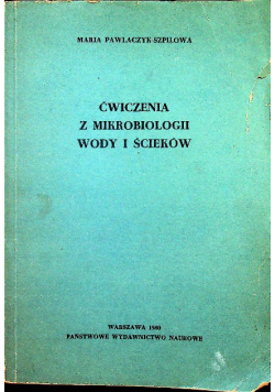 Ćwiczenia z mikrobiologii wody i ścieków