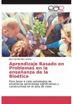 Aprendizaje Basado en Problemas en la enseñanza de la Bioética