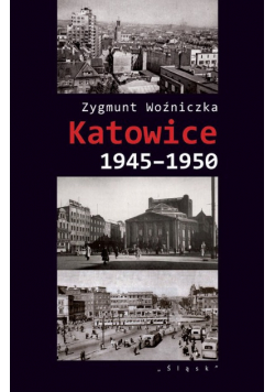 Katowice 1945 - 1950