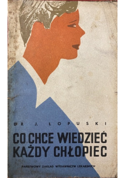 Co chce wiedzieć każdy chłopiec