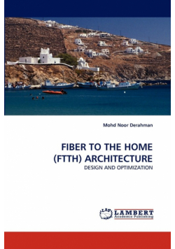 Fiber To The Home (Ftth) Architecture