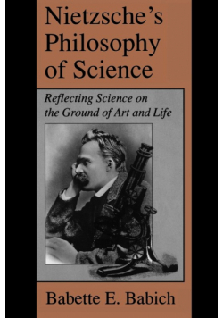 Nietzsche's Philosophy of Science