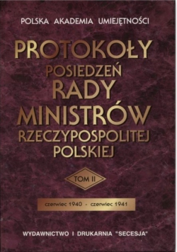Protokoły posiedzeń rady ministrów Rzeczypospolitej Polskiej Tom II