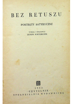 Bez Retuszu Portrety Satyryczne