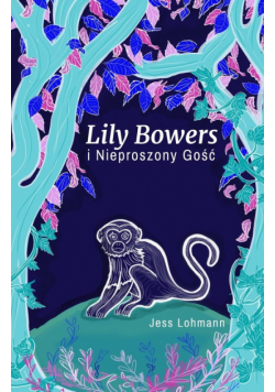Lily Bowers i Nieproszony Gość