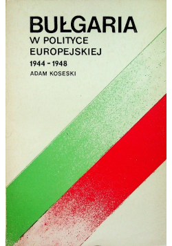 Bułgaria w polityce europejskiej