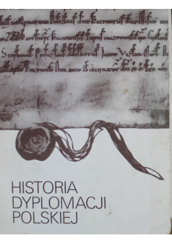 Historia dyplomacji Polskiej tom 1