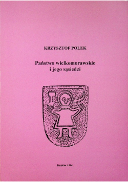 Państwo wielkomorawskie i jego sąsiedzi