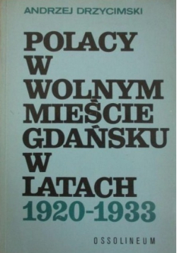Polacy w wolnym mieście Gdańsku w latach 1920-1933