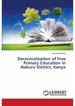 Decentralization of Free Primary Education in Nakuru District, Kenya
