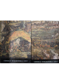 Odsiecz Wiedeńska 1683 tom I i II