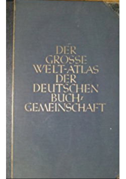 Der grosse Welt-Atlas der deutschen Buch-Gemeinschaft