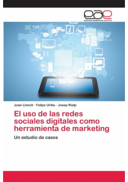 El uso de las redes sociales digitales como herramienta de marketing