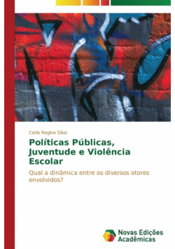 Políticas Públicas, Juventude e Violência Escolar