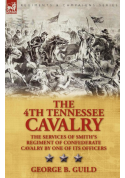 The 4th Tennessee Cavalry