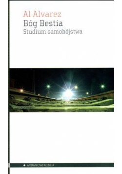 Bóg Bestia. Studium samobójstwa