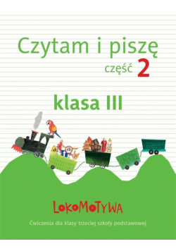 Lokomotywa 3 Czytam i piszę cz.2 GWO