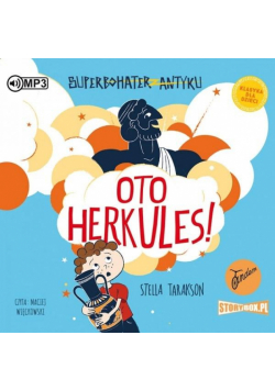Superbohater z antyku T.1 Oto Herkules! Audiobook
