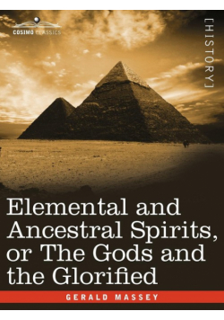 Elemental and Ancestral Spirits, or the Gods and the Glorified