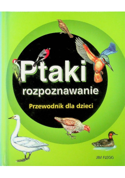 Ptaki rozpoznawanie Przewodnik dla dzieci