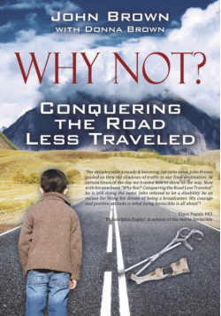 Why Not? Conquering The Road Less Traveled