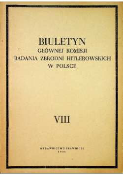 Biuletyn Głównej Komisji Badania Zbrodni Hitlerowskich w Polsce Tom VIII